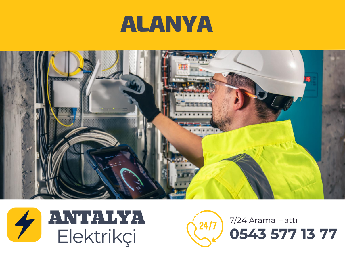 Alanya Elektrikçi Olarak Sizlere Alanya Bölgesinde En Yakın Elektrikçi Hizmetleri Sunuyoruz Elektrik Tamiri Hizmetleri İçin Arayın