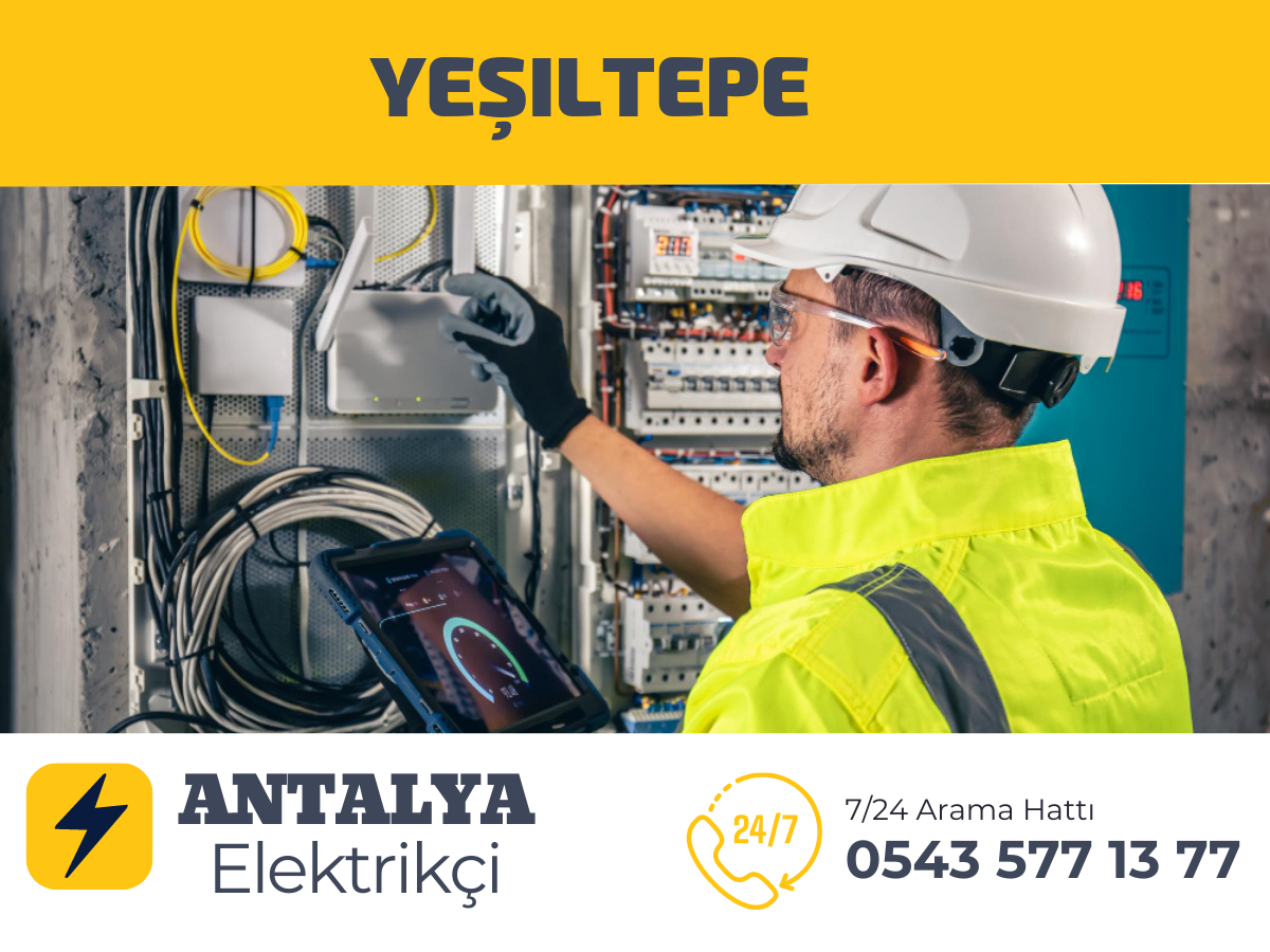Yeşiltepe Elektrikçi Olarak Sizlere Yeşiltepe Bölgesinde En Yakın Elektrikçi Hizmetleri Sunuyoruz Elektrik Tamiri Hizmetleri İçin Arayın